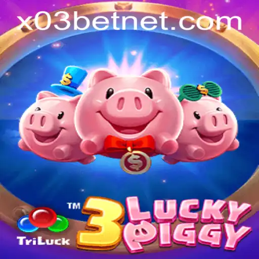 Exploring the Intriguing World of 3LUCKYPIGGY at X03.bet