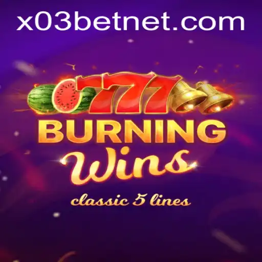 Exploring the Exciting World of BurningWins on X03.bet